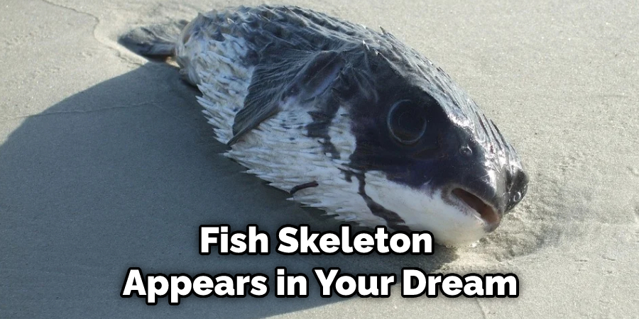 Fish Skeleton Appears in Your Dream