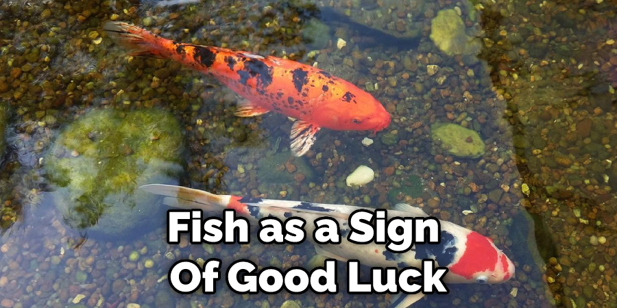Fish as a Sign  Of Good Luck