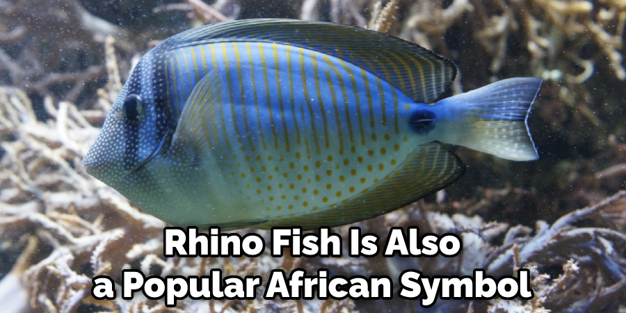 Rhino Fish Is Also a Popular African Symbol