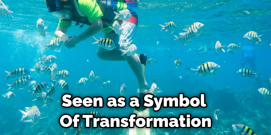 Seen as a Symbol  Of Transformation