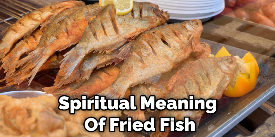 Spiritual Meaning  Of Fried Fish