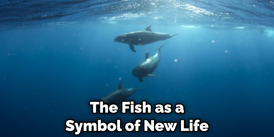 The Fish as a Symbol of New Life