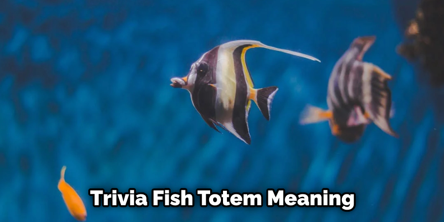Trivia Fish Totem Meaning