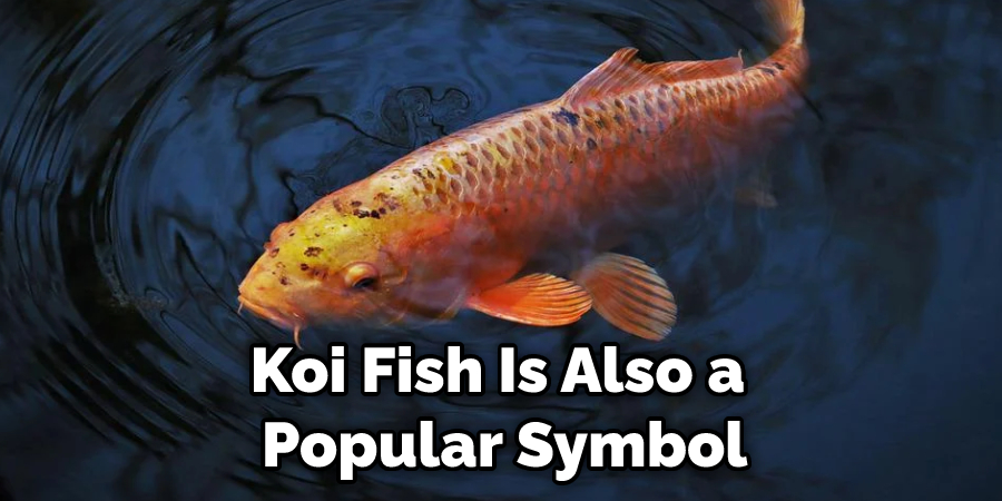 Koi Fish Is Also a Popular Symbol