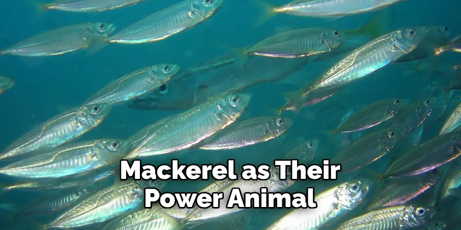 Mackerel as Their Power Animal