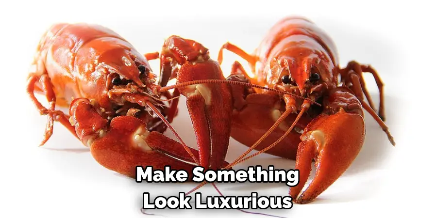 Make Something Look Luxurious