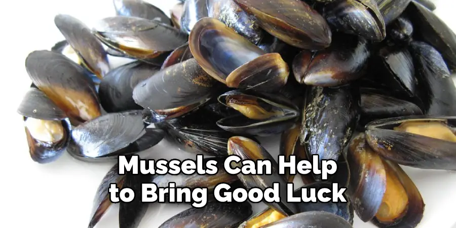 Mussels Can Help to Bring Good Luck