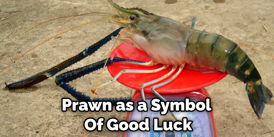 Prawn as a Symbol  Of Good Luck