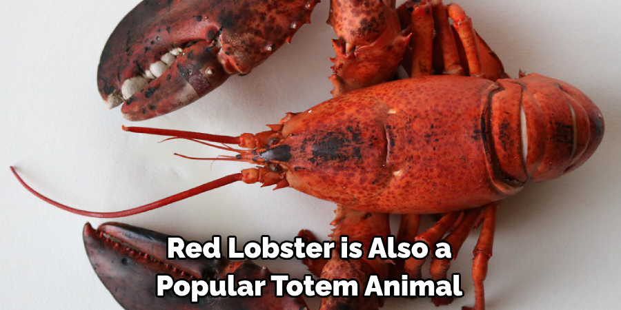 Red Lobster is Also a Popular Totem Animal