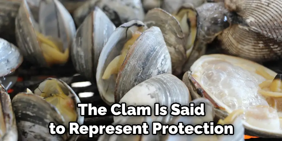 The Clam Is Said to Represent Protection