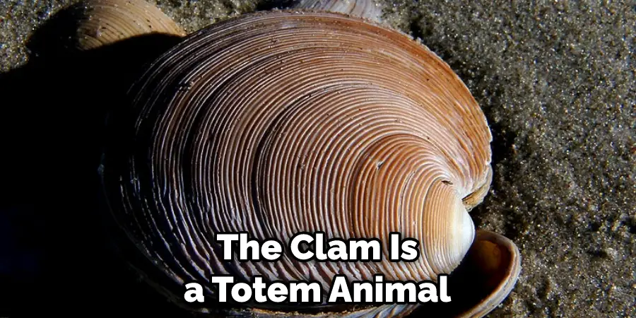 The Clam Is a Totem Animal