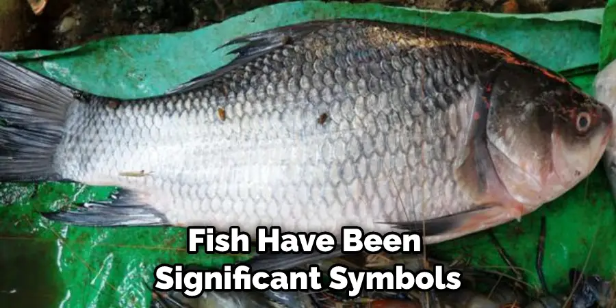 Fish Have Been Significant Symbols