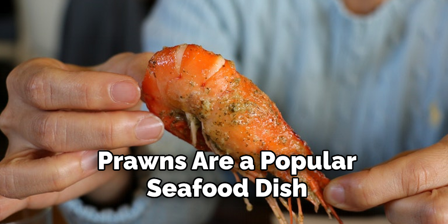 Prawns Are a Popular Seafood Dish