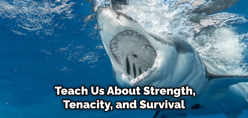  Teach Us About Strength, Tenacity, and Survival