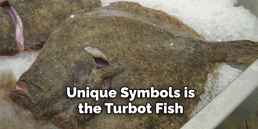 Unique Symbols is the Turbot Fish