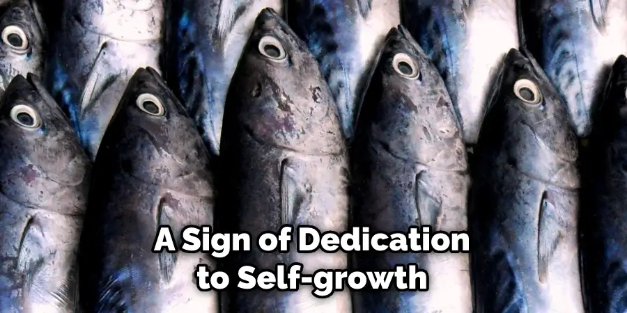 A Sign of Dedication to Self-growth
