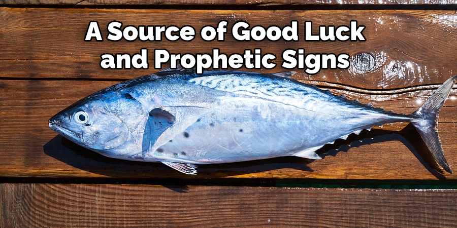 A Source of Good Luck 
and Prophetic Signs