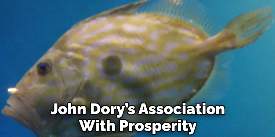 John Dory’s Association
With Prosperity