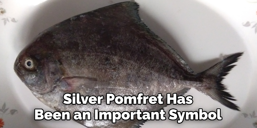 Silver Pomfret Has
Been an Important Symbol