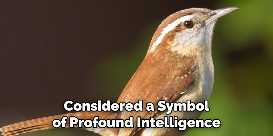 Considered a Symbol of Profound Intelligence