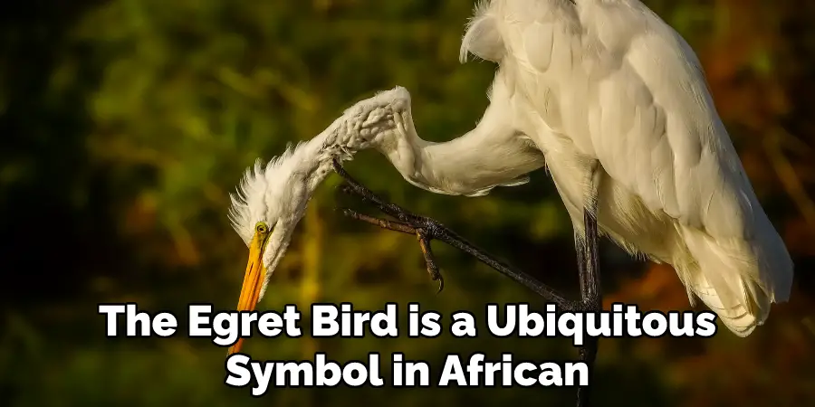 The Egret Bird is a Ubiquitous
Symbol in African