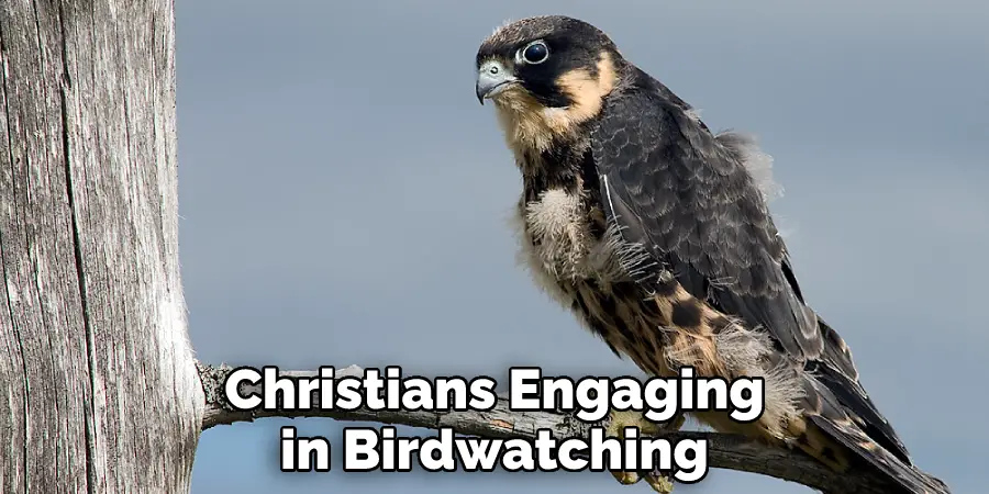 Christians Engaging in Birdwatching