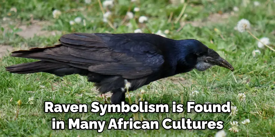 Raven Symbolism is Found in Many African Cultures