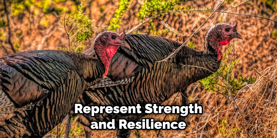 Represent Strength and Resilience