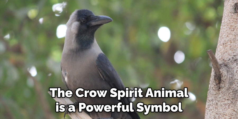 The Crow Spirit Animal is a Powerful Symbol