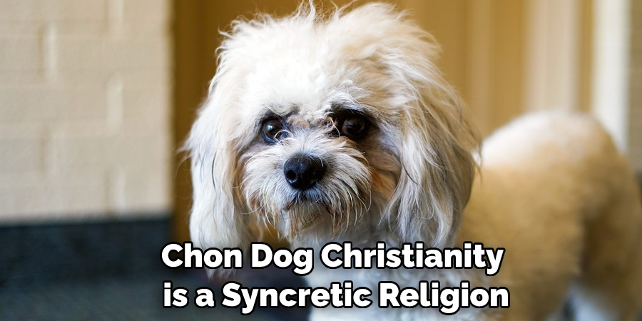 Chon Dog Christianity is a Syncretic Religion