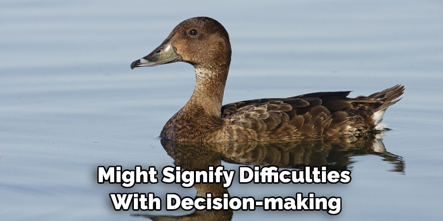 Might Signify Difficulties With Decision-making