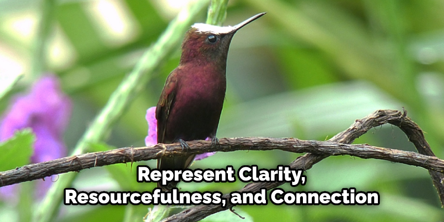 Represent Clarity, Resourcefulness, and Connection