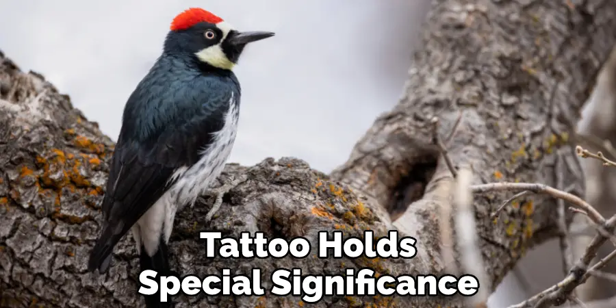 Tattoo Holds
Special Significance
