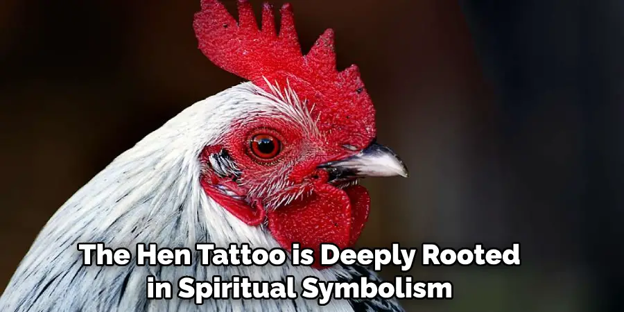 The Hen Tattoo is Deeply Rooted in Spiritual Symbolism