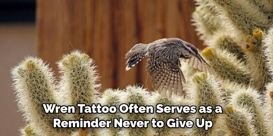  Wren Tattoo Often Serves as a Reminder Never to Give Up