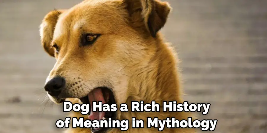  Dog Has a Rich History of Meaning in Mythology