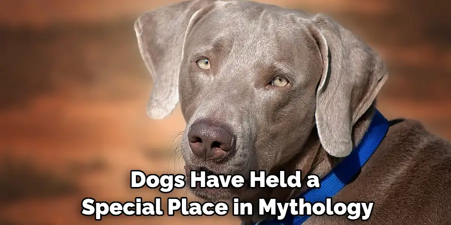 Dogs Have Held a Special Place in Mythology