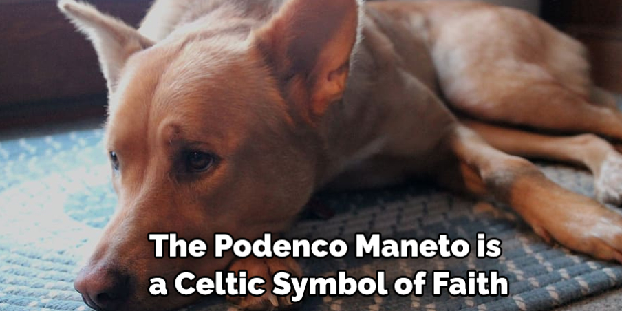 The Podenco Maneto is a Celtic Symbol of Faith