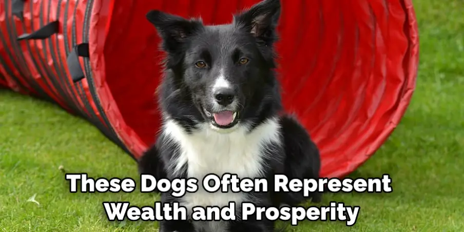 These Dogs Often Represent Wealth and Prosperity