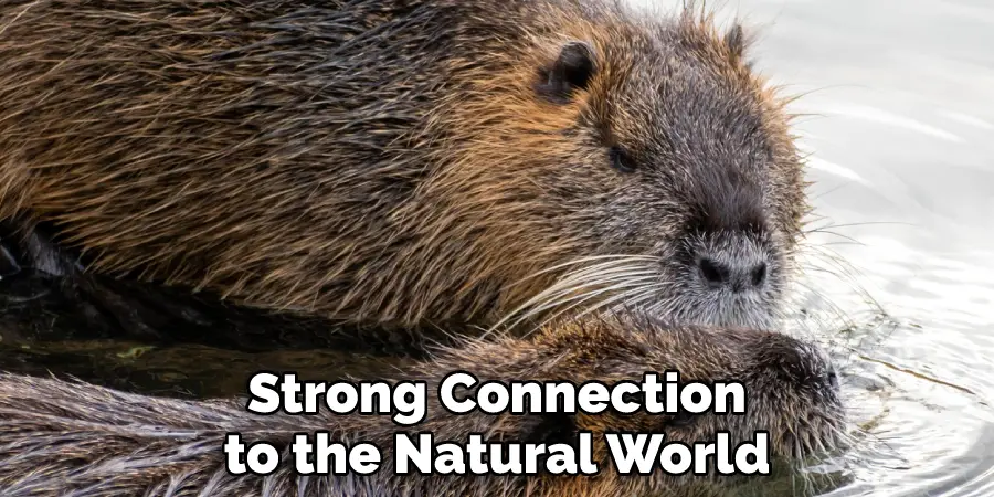 Strong Connection to the Natural World