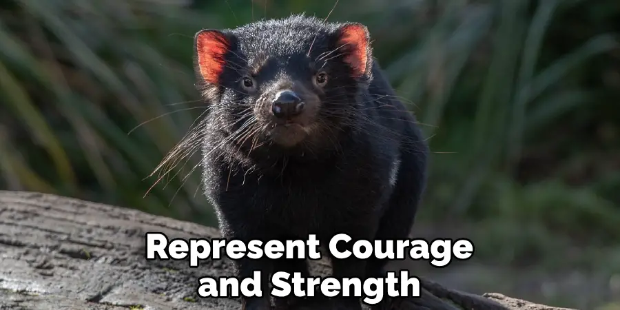 Represent Courage and Strength