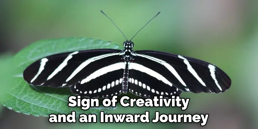 Sign of Creativity and an Inward Journey