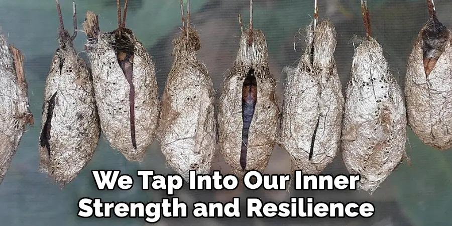 We Tap Into Our Inner Strength and Resilience