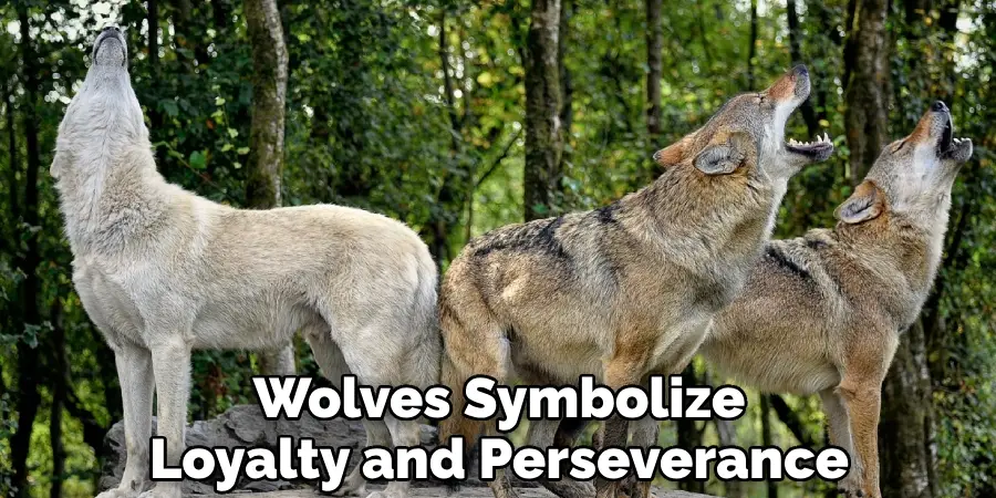 Wolves Symbolize Loyalty and Perseverance