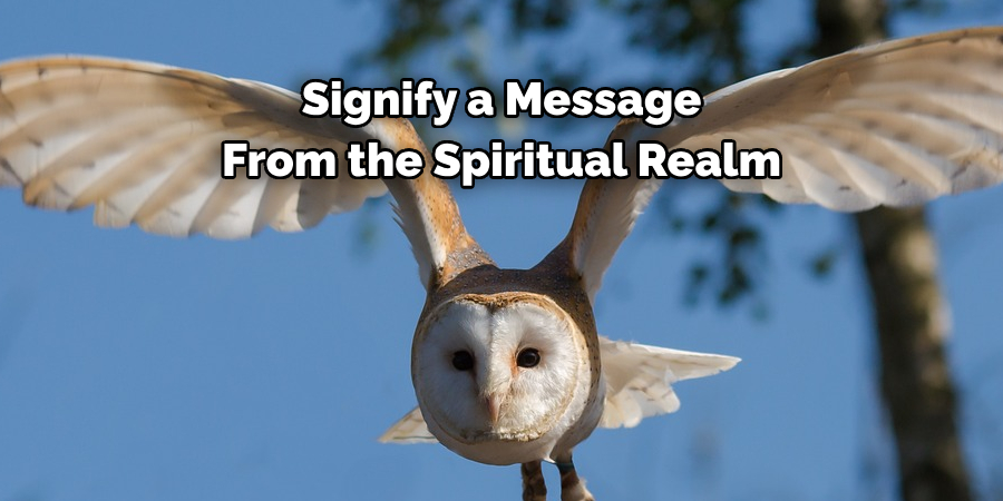 Signify a Message 
From the Spiritual Realm