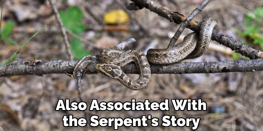 Also Associated With the Serpent's Story