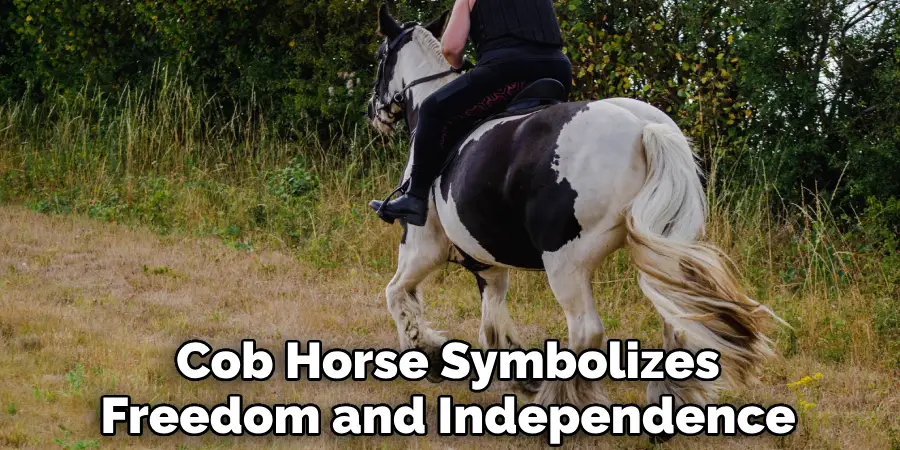 Cob Horse Symbolizes Freedom and Independence
