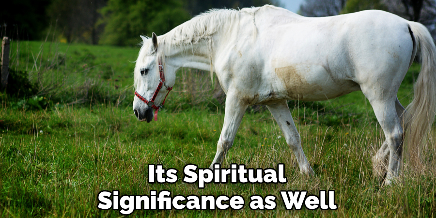 Its Spiritual Significance as Well