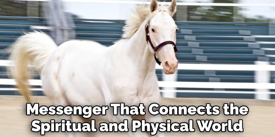 Messenger That Connects the
Spiritual and Physical World