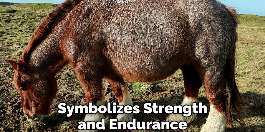 Symbolizes Strength and Endurance